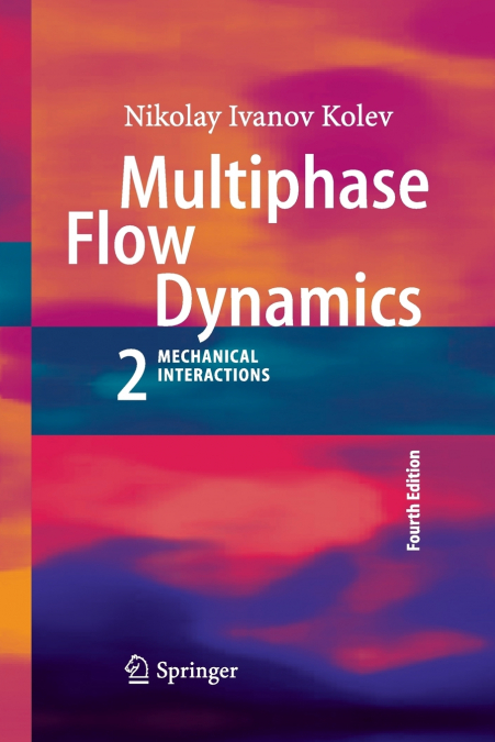 MULTIPHASE FLOW DYNAMICS 2