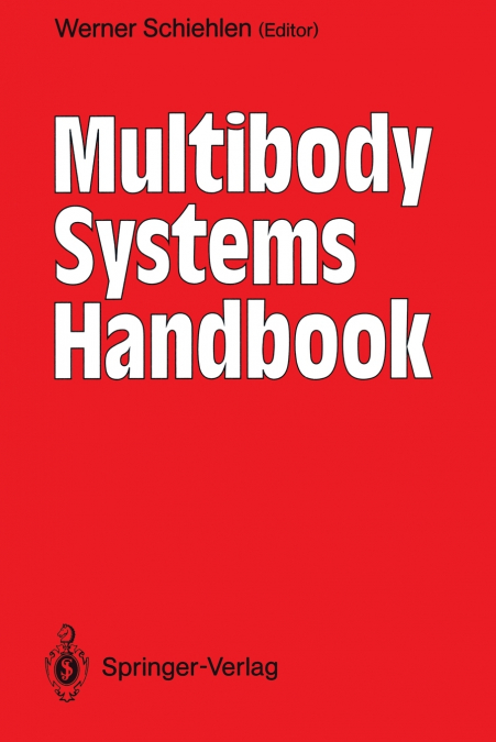 MULTIBODY SYSTEMS HANDBOOK