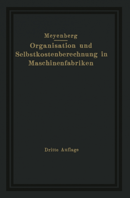EINFUHRUNG IN DIE ORGANISATION VON MASCHINENFABRIKEN UNTER B