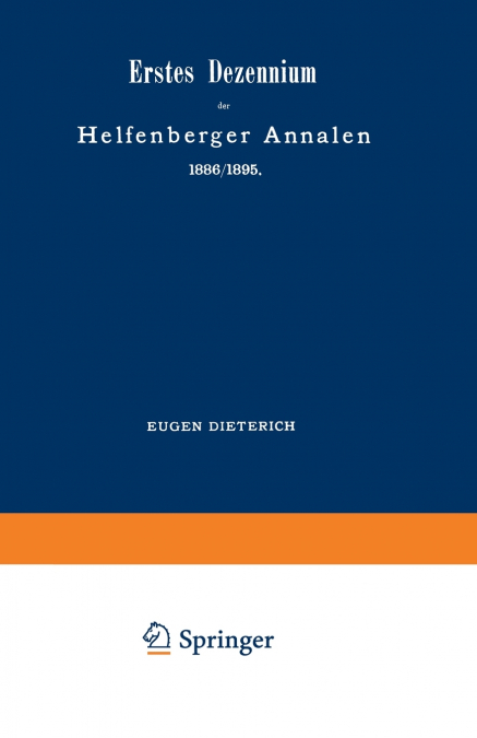 ERSTES DEZENNIUM DER HELFENBERGER ANNALEN 1886/1895 / HELFEN