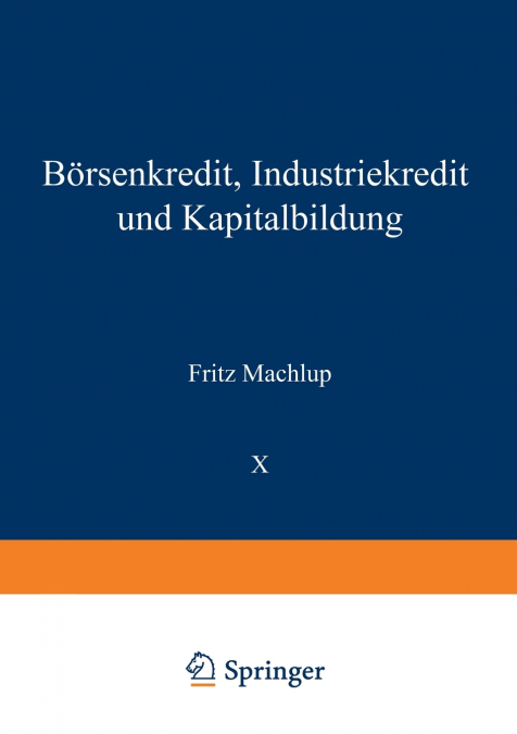 BORSENKREDIT, INDUSTRIEKREDIT UND KAPITALBILDUNG