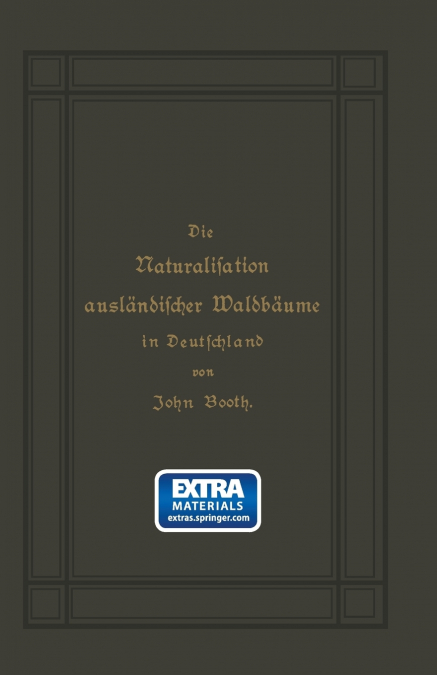 DIE NATURALISATION AUSLANDISCHER WALDBAUME IN DEUTSCHLAND