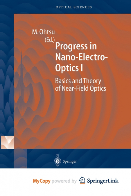 PROGRESS IN NANO-ELECTRO-OPTICS I