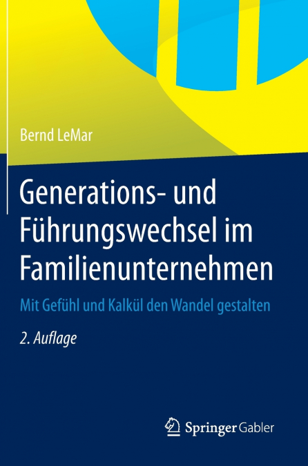 GENERATIONS- UND FUHRUNGSWECHSEL IM FAMILIENUNTERNEHMEN