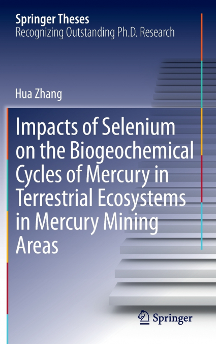 IMPACTS OF SELENIUM ON THE BIOGEOCHEMICAL CYCLES OF MERCURY