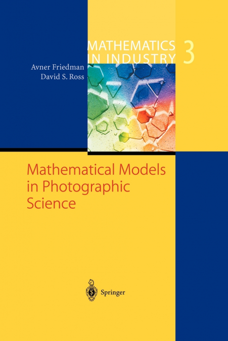 MATHEMATICAL MODELS IN PHOTOGRAPHIC SCIENCE