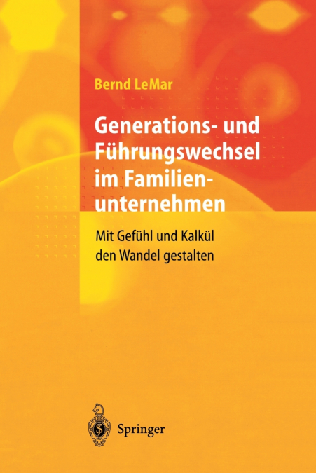 GENERATIONS- UND FUHRUNGSWECHSEL IM FAMILIENUNTERNEHMEN