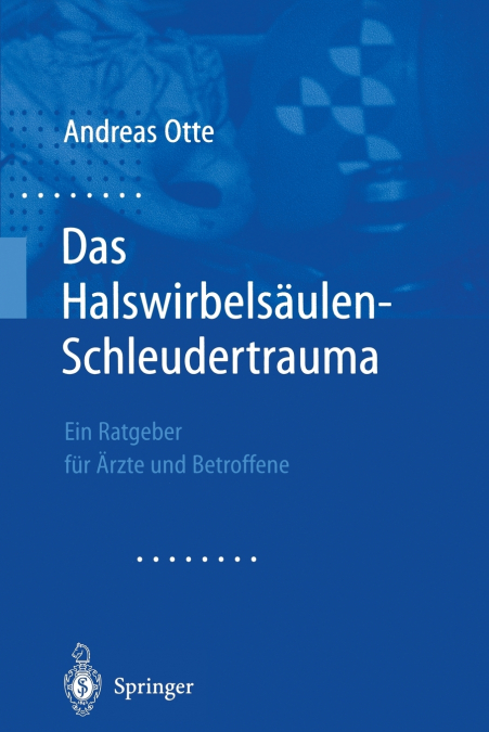 DAS HALSWIRBELSAULEN-SCHLEUDERTRAUMA