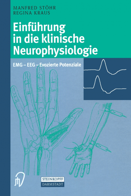 EINFUHRUNG IN DIE KLINISCHE NEUROPHYSIOLOGIE