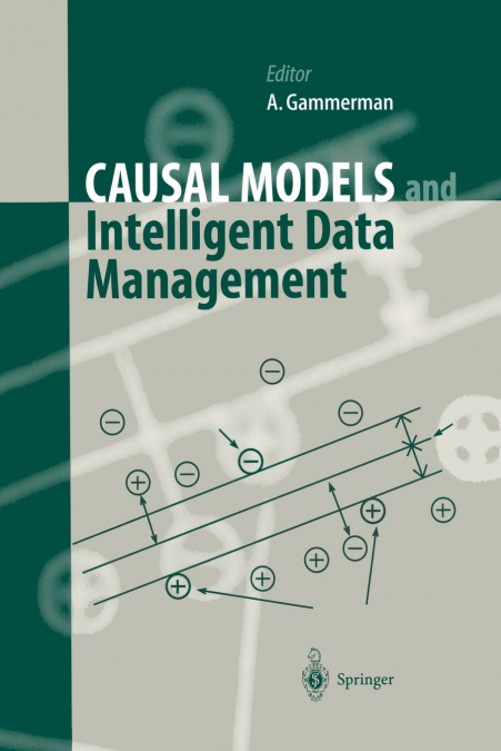 CAUSAL MODELS AND INTELLIGENT DATA MANAGEMENT