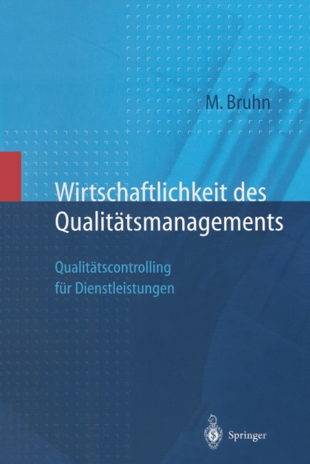 WIRTSCHAFTLICHKEIT DES QUALITATSMANAGEMENTS