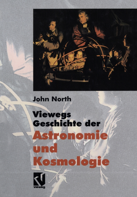 VIEWEGS GESCHICHTE DER ASTRONOMIE UND KOSMOLOGIE