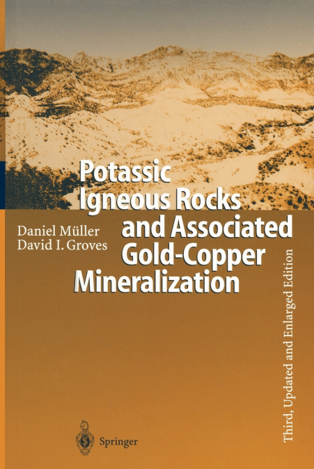 POTASSIC IGNEOUS ROCKS AND ASSOCIATED GOLD-COPPER MINERALIZA
