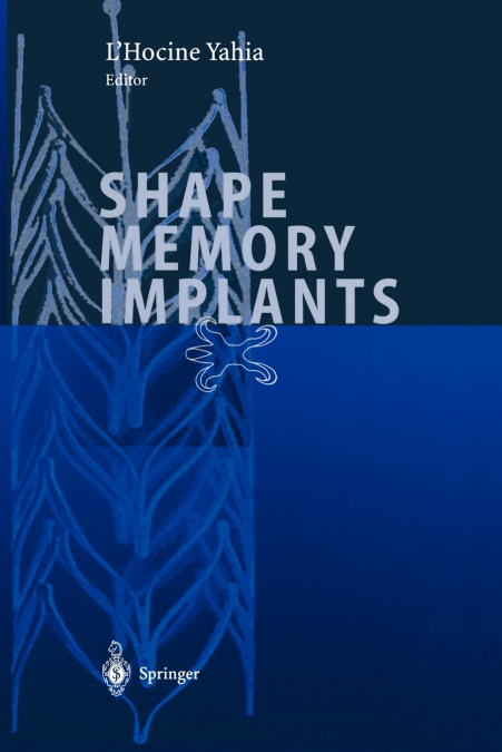 SHAPE MEMORY IMPLANTS