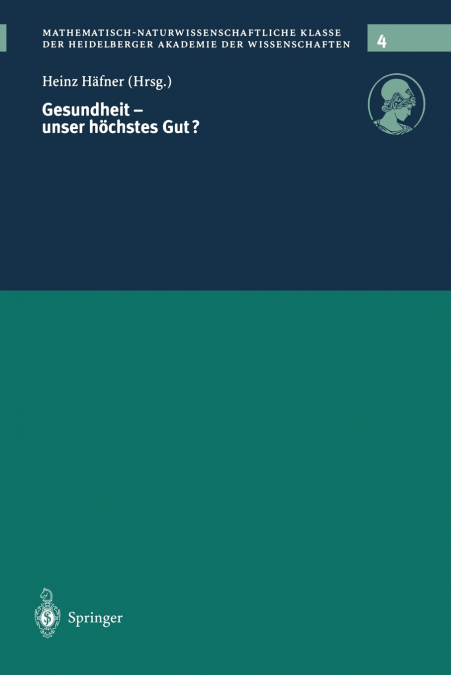 GESUNDHEIT - UNSER HOCHSTES GUT?