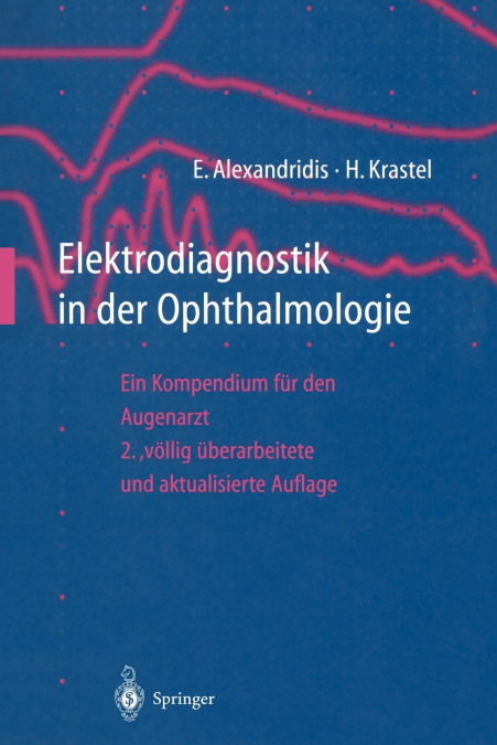 ELEKTRODIAGNOSTIK IN DER OPHTHALMOLOGIE