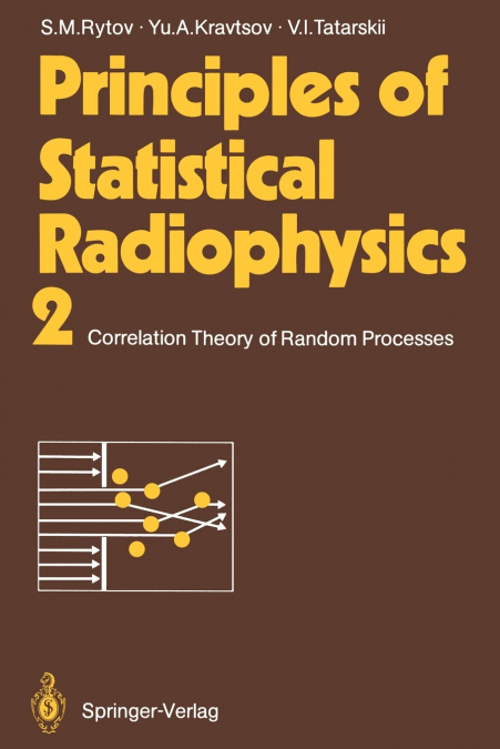 PRINCIPLES OF STATISTICAL RADIOPHYSICS 2