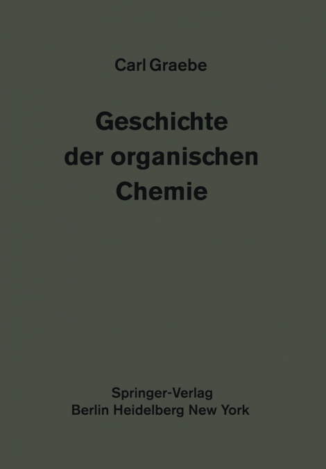 GESCHICHTE DER ORGANISCHEN CHEMIE