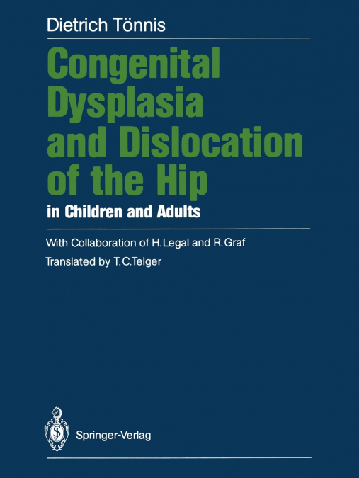 CONGENITAL DYSPLASIA AND DISLOCATION OF THE HIP IN CHILDREN