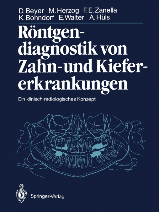 RONTGENDIAGNOSTIK VON ZAHN- UND KIEFERERKRANKUNGEN