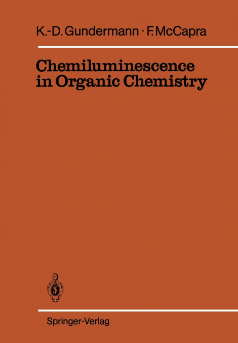CHEMILUMINESCENCE IN ORGANIC CHEMISTRY