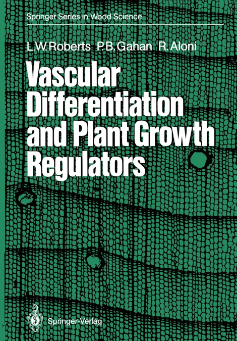 VASCULAR DIFFERENTIATION AND PLANT GROWTH REGULATORS