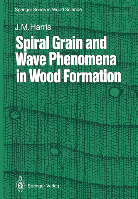 SPIRAL GRAIN AND WAVE PHENOMENA IN WOOD FORMATION
