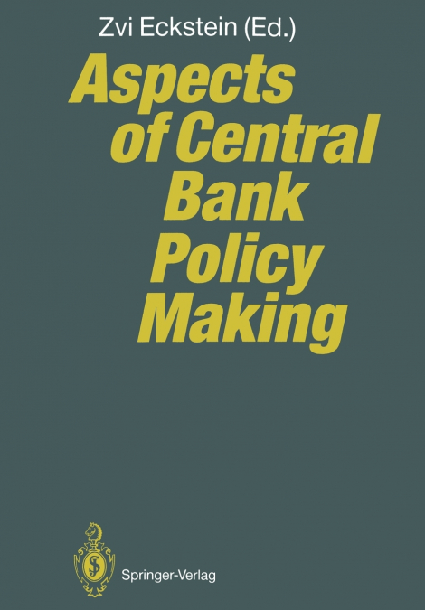 ASPECTS OF CENTRAL BANK POLICY MAKING