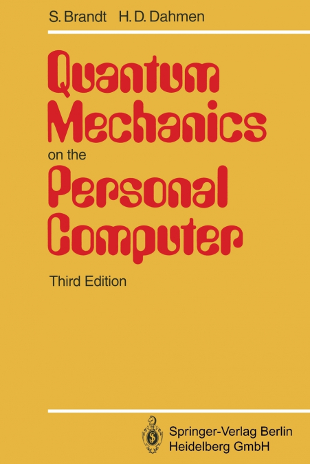 QUANTUM MECHANICS ON THE PERSONAL COMPUTER
