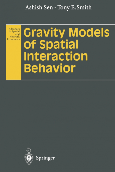 GRAVITY MODELS OF SPATIAL INTERACTION BEHAVIOR