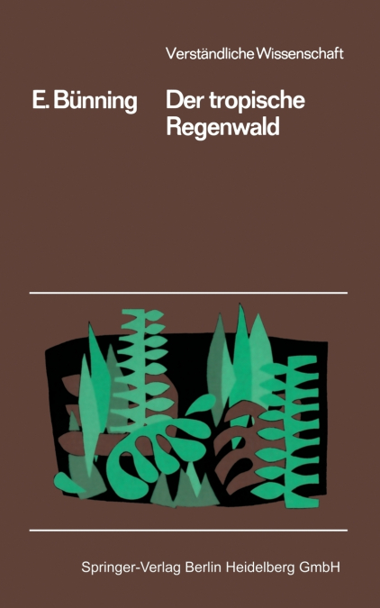 DER TROPISCHE REGENWALD