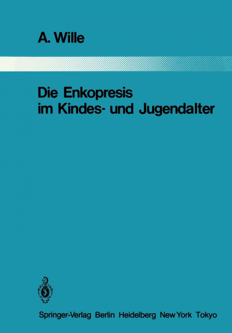 DIE ENKOPRESIS IM KINDES- UND JUGENDALTER