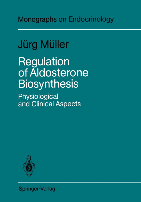 REGULATION OF ALDOSTERONE BIOSYNTHESIS