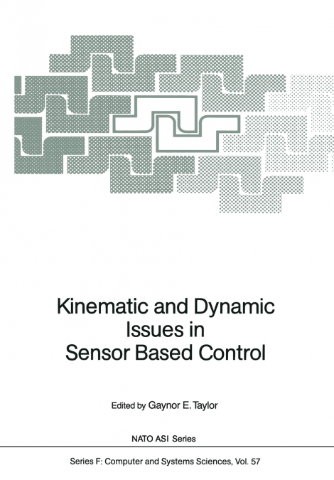 KINEMATIC AND DYNAMIC ISSUES IN SENSOR BASED CONTROL
