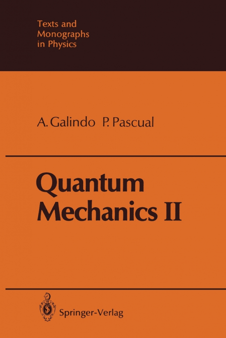 QUANTUM MECHANICS II