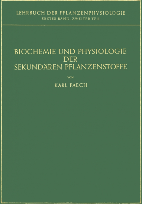 BIOCHEMIE UND PHYSIOLOGIE DER SEKUNDAREN PFLANZENSTOFFE