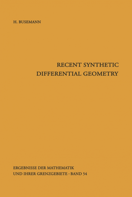 RECENT SYNTHETIC DIFFERENTIAL GEOMETRY