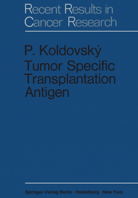 TUMOR SPECIFIC TRANSPLANTATION ANTIGEN