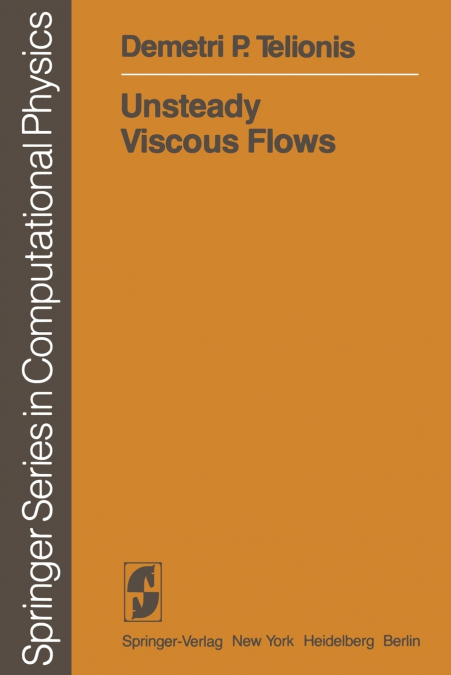 UNSTEADY VISCOUS FLOWS