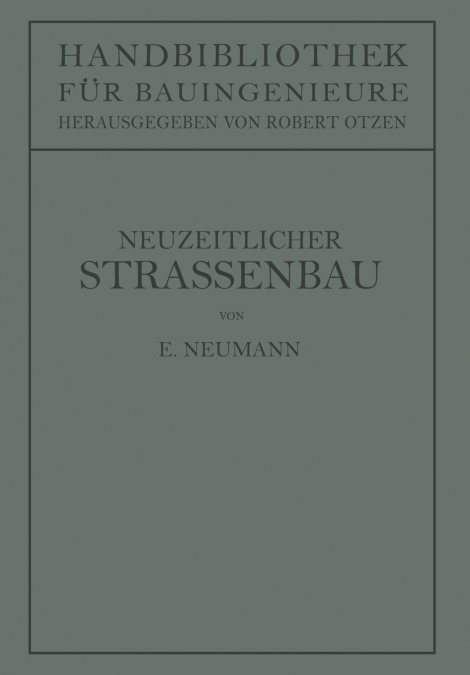 DER NEUZEITLICHE STRA�ENBAU