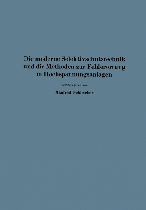 DIE MODERNE SELEKTIVSCHUTZTECHNIK UND DIE METHODEN ZUR FEHLE