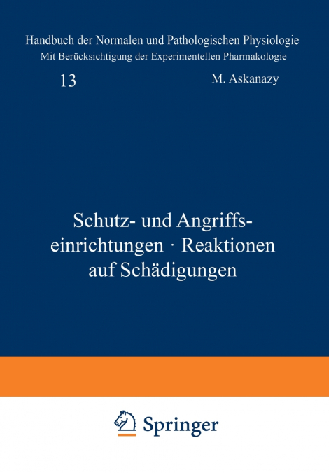 SCHUTZ- UND ANGRIFFSEINRICHTUNGEN . REAKTIONEN AUF SCHADIGUN