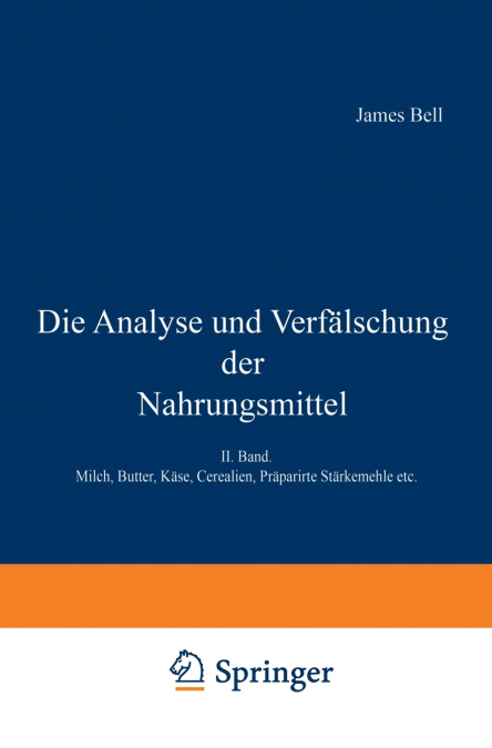 DIE ANALYSE UND VERFALSCHUNG DER NAHRUNGSMITTEL