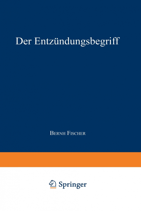 DER ENTZUNDUNGSBEGRIFF