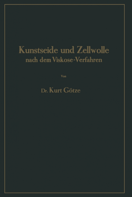 KUNSTSEIDE UND ZELLWOLLE NACH DEM VISKOSE-VERFAHREN