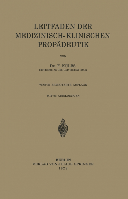 LEITFADEN DER MEDIZINISCH-KLINISCHEN PROPADEUTIK
