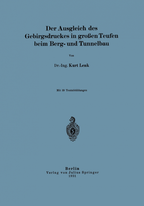 DER AUSGLEICH DES GEBIRGSDRUCKES IN GRO�EN TEUFEN BEIM BERG-