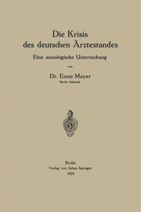 DIE KRISIS DES DEUTSCHEN ARZTESTANDES