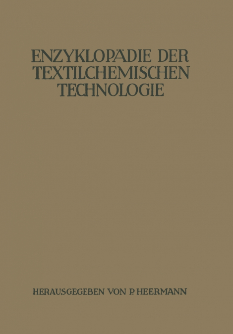 ENZYKLOPADIE DER TEXTILCHEMISCHEN TECHNOLOGIE
