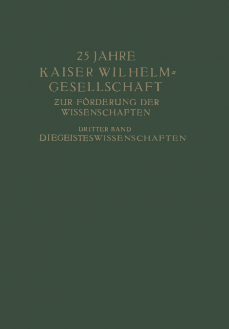 25 JAHRE KAISER WILHELM-GESELLSCHAFT